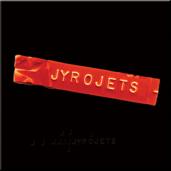 Jyrojets - Jyrojets