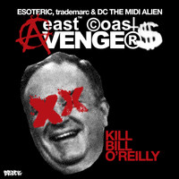 East Coast Avengers - Kill Bill O'Reilly - Let It Knock