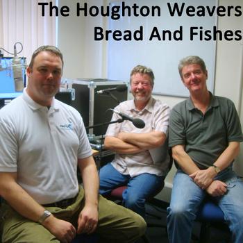 houghton weavers - Bread and Fishes