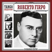 Roberto Firpo - Tango Collection