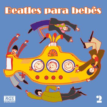 Sweet Little Band - Beatles Para Bebês Vol. 2