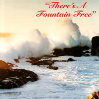 Dallas Christian Adult Concert Choir - There's a Fountain Free