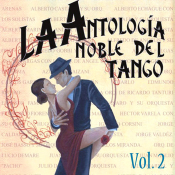 Various Artists - Antología Noble Del Tango Volume 2
