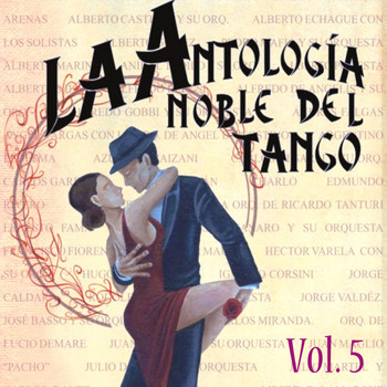 Various Artists - Antología Noble Del Tango Volume 5