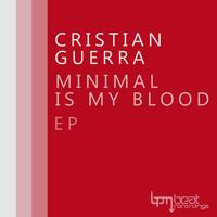 Cristian Guerra - Minimal Is My Blood