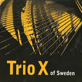 Trio X of Sweden - Trio X: Trio X of Sweden
