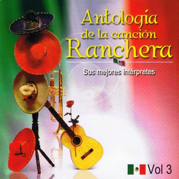Various Artists - Antología de la Canción Ranchera Volume 3