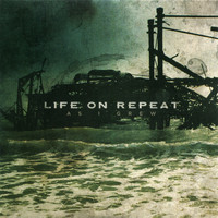 Life On Repeat - As I Grew