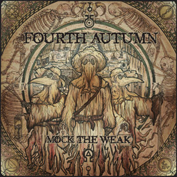 Fourth Autumn - Mock The Weak