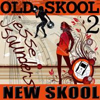 Jesse Saunders - Old Skool New Skool, Vol. 2