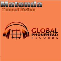 Matenda - Tunnel Vision