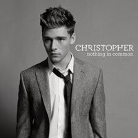 Christopher - Nothing in Common