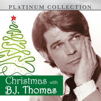 B.J. THOMAS - Christmas with B.J. Thomas