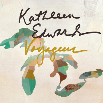 Kathleen Edwards - Voyageur