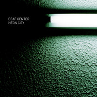 Deaf Center - Neon City