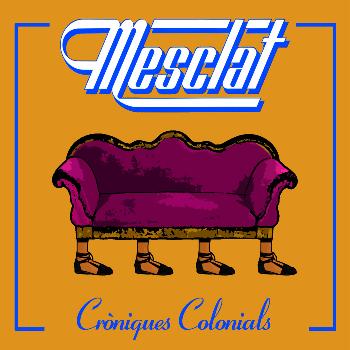 Mesclat - Corrandes Colonials (Explicit)