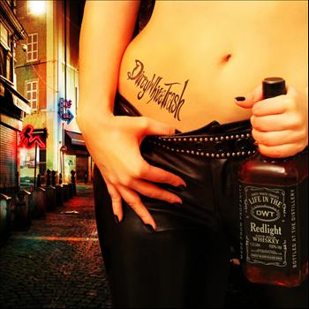 Dirty White Trash - Life In The Redlight
