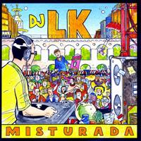 DJ LK - Misturada