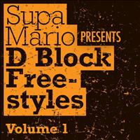 D-Block - Supa Mario Presents: D Block Freestyle Volume 1