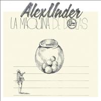 Alex Under - La Máquina de Bolas