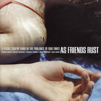 As Friends Rust - A Young Trophy