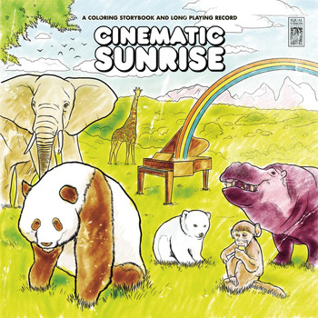 Cinematic Sunrise - A Coloring Storybook and Long-Playing Record [EP]