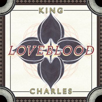 King Charles - LoveBlood