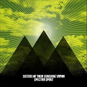 Sisters of Your Sunshine Vapor - Spectra Spirit