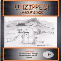 Uncle Buck - Unzipped! ... Uncle Buck!
