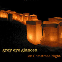 Grey Eye Glances - On Christmas Night - Single