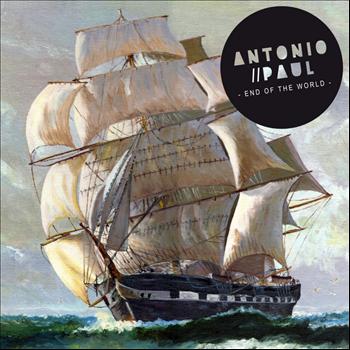 Antonio Paul - End of the World - EP