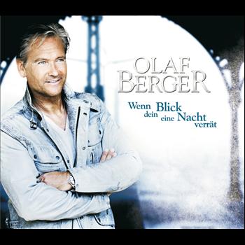 Olaf Berger - Wenn dein Blick eine Nacht verrät
