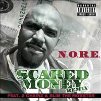 N.O.R.E. - Scared Money (Remix) (feat. 2 Chainz & Slim The Mobster)