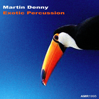Martin Denny - Exotic Percussion