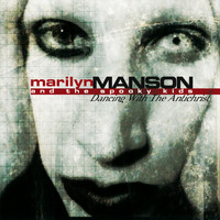 Marilyn Manson and the Spooky Kids - Dancing With The Antichrist