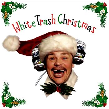 Various Artists - White Trash Christmas