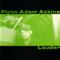 Flynn Adam - Louder