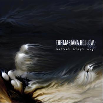 The Mariana Hollow - Velvet Black Sky