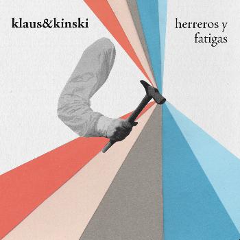 Klaus & Kinski - Herreros Y Fatigas