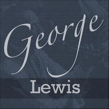 George Lewis - Great Recordings