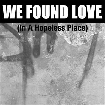 Savana - We Found Love (In a Hopeless Place) - Single