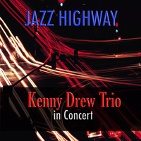 Kenny Drew - Jazz Highway: Kenny Drew Trio in Concert