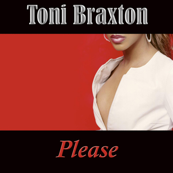 Toni Braxton - Please