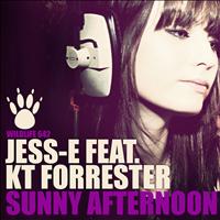 Jess-E featuring KT Forrester - Sunny Afternoon
