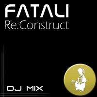 Fatali - Re:Construct - DJ Mix