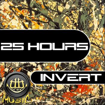 Invert - Invert - 25 Hours