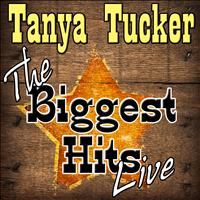Tanya Tucker - The Biggest Hits Live