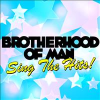 Brotherhood Of Man - Sing the Hits!