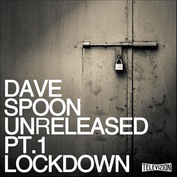 Dave Spoon - Unreleased 1 - Lockdown