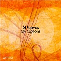 DJ Feevos - My Options EP